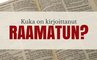 Kuka on kirjoittanut Raamatun?